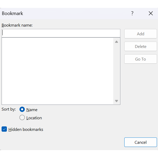 How to Check if a Bookmark Exists in Word
On the Insert tab of the Ribbon, select Bookmark.
In the Bookmark dialog box, review the list of bookmarks.
Check whether the referenced bookmark is present.