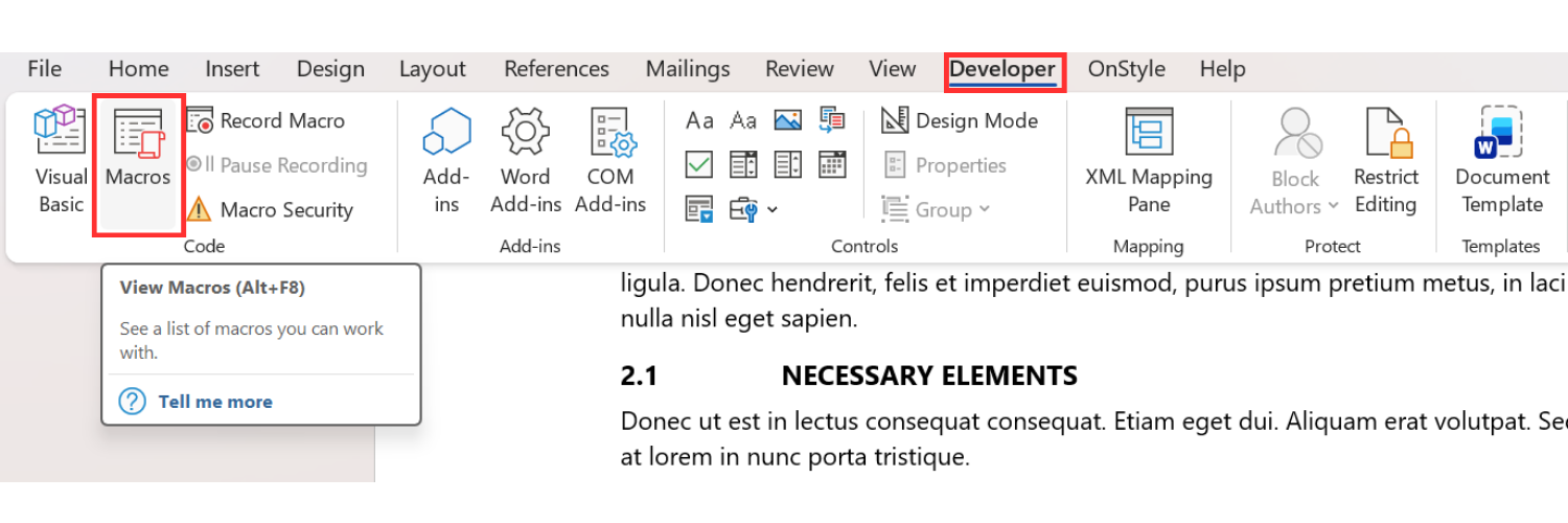 On the Developer tab of the Ribbon, select Macros.
